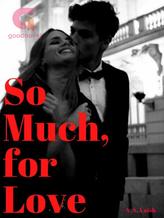 Novel So Much, For Love by A.S. Vaish