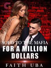 Novel Sold To The Mafia For A Million Dollars by Faithuba