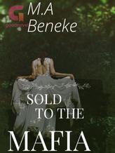 Novel Sold To The Mafia by Marlize Beneke