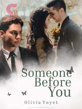 Someone Before You