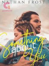 Novel Something About You by Nathan Frost