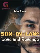 Novel Son-In-Law: Love and Revenge by Mas Xeno