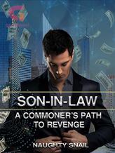 Novel Son-in-Law: A Commoner’s Path to Revenge by Naughty Snail