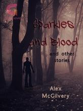 Sparkles and Blood, and other stories