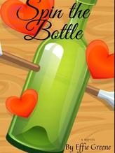 Novel Spin the Bottle by Effie Greene