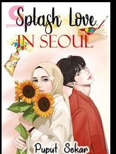 Novel Splash Love in Seoul by Puput Sekar