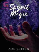 Novel Spyrit Magic by A.R. Button