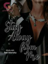 Stay Away From Me (BAHASA INDONESIA)