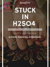 Novel Stuck In H2SO4 by Alvydradirgantara