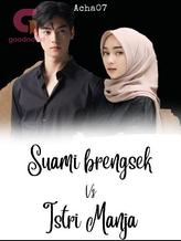 Novel Suami Brengsek vs Istri Manja by Acha07