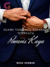 Novel Suami Yang Aku Khianati Ternyata Pewaris Kaya by Mega Kembar