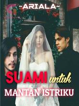 Novel Suami untuk Mantan Istriku by Glowing Night