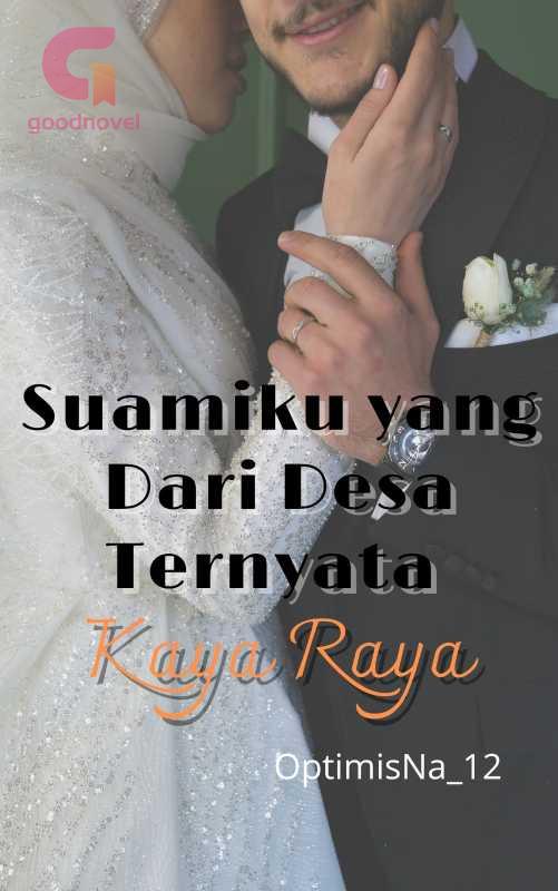 Suamiku Yang Dari Desa Ternyata Kaya Raya Pdf Novel Online Dari Suamiku Yang Dari Desa Ternyata Kaya Raya Pdf Novel Online Dari