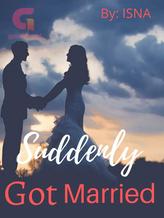 Novel Suddenly Got Married (INDONESIA) by Isna