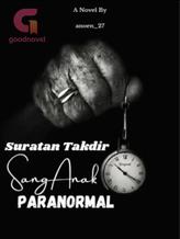 Novel Suratan Takdir Sang Anak Paranormal by anoen_27