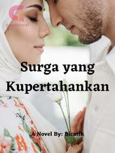 Novel Surga yang Kupertahankan by Bicatik