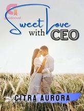 Sweet Love With CEO