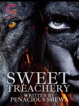 Novel Sweet Treachery by PenaciousShewa