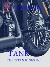 Novel TANK: A Titan Kings MC Novel THREE by R L Dickinson