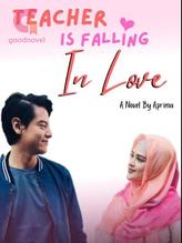 Novel TEACHER IS FALLING In Love by Aprima