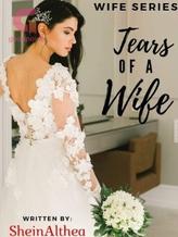 Novel TEARS OF A WIFE by Shein Althea