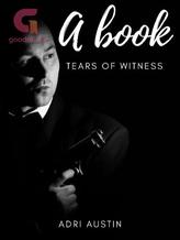 Novel TEARS of WITNESS by ADRI AUSTIN