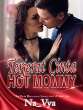 Novel TERJERAT CINTA HOT MOMMY by Na_Vya