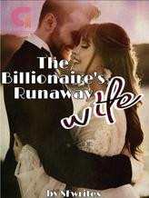 THE BILLIONAIRE'S RUNAWAY WIFE