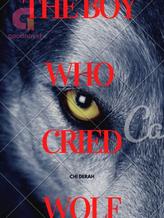 Novel THE BOY WHO CRIED WOLF by Chi Derah