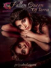 Novel THE FALLEN QUEEN OF TERRA by priyabolagani