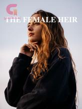 Novel THE FEMALE HEIR by Ayanfejesu