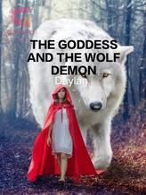 Novel THE GODDESS AND THE WOLF DEMON by Daylan