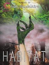 Novel THE HABITAT by Josh_Baudelaire