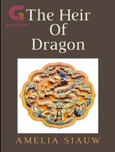 Novel THE HEIR OF DRAGON by Amelia Siauw Novel THE HEIR OF DRAGON by Amelia Siauw
