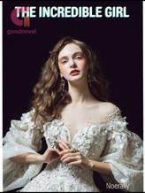 Novel THE INCREDIBLE GIRL by Noerally Novel THE INCREDIBLE GIRL by Noerally