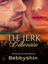 Novel THE JERK BILLIONAIRE (INDONESIA) by BebbyShin