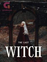 Novel THE LAST WITCH by Bint Sattar