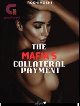 THE MAFIA'S COLLATERAL PAYMENT