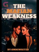 Novel THE MAFIAN WEAKNESS by Omniwriter