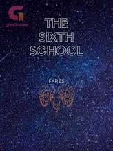 Novel THE SIXTH SCHOOL by FARES