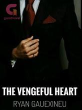 Novel THE VENGEFUL HEART by Ryan Gauexineu