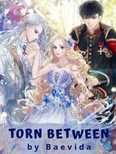 Novel TORN BETWEEN by BaeVida