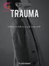 Novel TRAUMA by kunkimmm