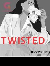 Novel TWISTED by Otteewrights