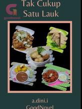 Novel Tak Cukup Satu Lauk by A.dini