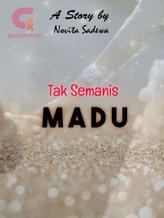 Novel Tak Semanis Madu by Novita Sadewa