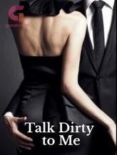 Novel Talk Dirty to Me by Molly Chu