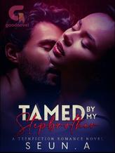 Novel Tamed By My Stepbrother by Seunpeace