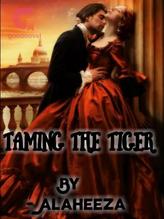 Novel Taming The Tiger by Alaheeza