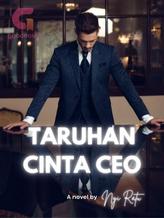 Novel Taruhan Cinta CEO by Nyi Ratu Novel Taruhan Cinta CEO by Nyi Ratu